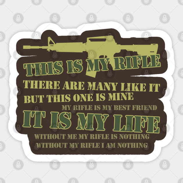 This is my Rifle Rifle Creed Full Metal Jacket Sticker TeePublic